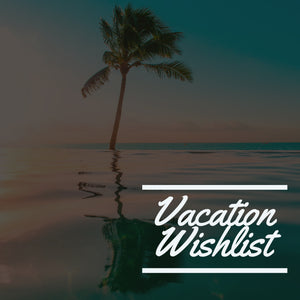 OUR VACATION WISHLIST | Casual Tropical Wear